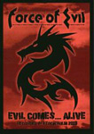 Album-Review: Force Of Evil - Evil Comes .... Alive (DVD) Force Of Evil: Evil Comes .... Alive (DVD)