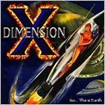 Album-Review: Dimension X - So ... This Is Earth Dimension X: So ... This Is Earth