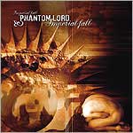 Album-Review: Phantom Lord - Imperial Fall Phantom Lord: Imperial Fall