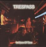 Album-Review: Trespass - In Haze Of Time Trespass: In Haze Of Time