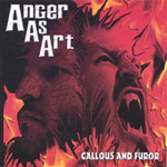 Album-Review: Anger As Art - Callous And Furor Anger As Art: Callous And Furor
