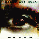Album-Review: Ashes And Dust - Listen With The Eyes Ashes And Dust: Listen With The Eyes