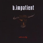 Album-Review: B.Impatient - Intensity B.Impatient: Intensity