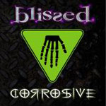 Album-Review: Blissed - Corrosive Blissed: Corrosive