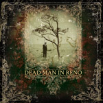 Album-Review: Dead Man In Reno - Dead Man In Reno Dead Man In Reno: Dead Man In Reno