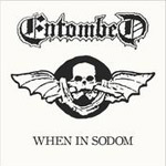 Album-Review: Entombed - When In Sodom (EP) Entombed: When In Sodom (EP)
