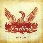 Album-Review: Firebird - Hot Wings Firebird: Hot Wings