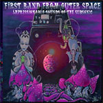 Album-Review: First Band From Outer Space - Impressionable Sounds of the Subsonic First Band From Outer Space: Impressionable Sounds of the Subsonic