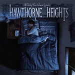 Album-Review: Hawthorne Heights - If Only You Were Lonely Hawthorne Heights: If Only You Were Lonely