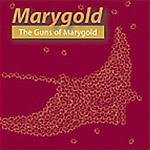 Album-Review: Marygold - The Guns Of Marygold Marygold: The Guns Of Marygold