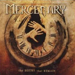 Album-Review: Mercenary - The Hours That Remain Mercenary: The Hours That Remain