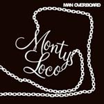 Album-Review: Montys Loco - Man Overboard Montys Loco: Man Overboard