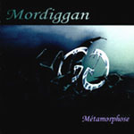 Album-Review: Mordiggan - Metamorphose Mordiggan: Metamorphose