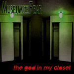 Album-Review: Museum Of Fear - The God In My Closet Museum Of Fear: The God In My Closet