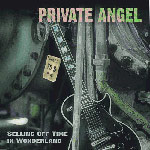 Album-Review: Private Angel - Selling Off Time In Wonderland Private Angel: Selling Off Time In Wonderland