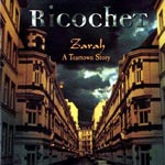 Album-Review: Ricochet - Zarah - A Teartown Story Ricochet: Zarah - A Teartown Story