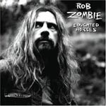 Album-Review: Rob Zombie - Educated Horses Rob Zombie: Educated Horses