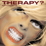 Album-Review: Therapy? - One Cure Fits All Therapy?: One Cure Fits All