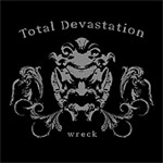 Album-Review: Total Devastation - Wreck Total Devastation: Wreck