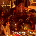 Album-Review: Voodoo Lake - Flowers In The Sand Voodoo Lake: Flowers In The Sand