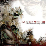 Album-Review: Another Messiah - Dark Dreams My Child Another Messiah: Dark Dreams My Child