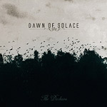 Album-Review: Dawn Of Solace - The Darkness Dawn Of Solace: The Darkness