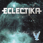 Album-Review: Eclectika - The Last Blue Bird Eclectika: The Last Blue Bird