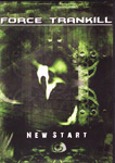 Album-Review: Force Trankill - New Start (Demo) Force Trankill: New Start (Demo)