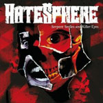 Album-Review: HateSphere - Serpent Smiles And Killer Eyes HateSphere: Serpent Smiles And Killer Eyes