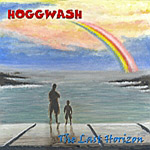 Album-Review: Hoggwash - The Last Horizon Hoggwash: The Last Horizon