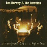 Album-Review: Lee Harvey & The Oswalds - Still Confused, But On A Higher Level Lee Harvey & The Oswalds: Still Confused, But On A Higher Level