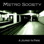 Album-Review: Metro Society - A Journey In Paris Metro Society: A Journey In Paris