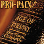Album-Review: Pro-Pain - Age Of Tyranny / The Tenth Crusade Pro-Pain: Age Of Tyranny / The Tenth Crusade