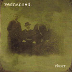 Album-Review: Redhanded - Closer Redhanded: Closer