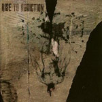 Album-Review: Rise To Addiction - A New Shade Of Black For The Soul Rise To Addiction: A New Shade Of Black For The Soul