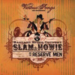 Album-Review: Slam & Howie And The Reserve Men - Vicious Songs Slam & Howie And The Reserve Men: Vicious Songs