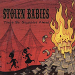Album-Review: Stolen Babies - There Be Squabbles Ahead Stolen Babies: There Be Squabbles Ahead