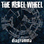 Album-Review: The Rebel Wheel - Diagramma The Rebel Wheel: Diagramma