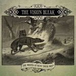 Album-Review: The Vision Bleak - The Wolves Go Hunt Their Prey The Vision Bleak: The Wolves Go Hunt Their Prey