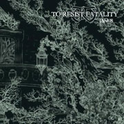 Album-Review: To Resist Fatality - Ianus To Resist Fatality: Ianus
