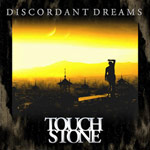 Album-Review: Touchstone - Discordant Dreams Touchstone: Discordant Dreams