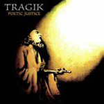 Album-Review: Tragik - Poetic Justice Tragik: Poetic Justice