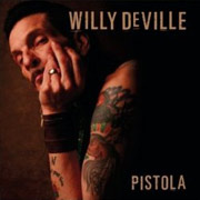 Album-Review: Willy DeVille - Pistola Willy DeVille: Pistola