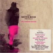 Album-Review: The Keith Reid Project - The Common Thread The Keith Reid Project: The Common Thread