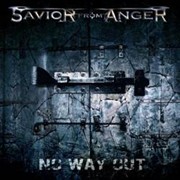 Album-Review: Savior From Anger - No Way Out Savior From Anger: No Way Out