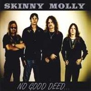 Album-Review: Skinny Molly - No Good Deed... Skinny Molly: No Good Deed...