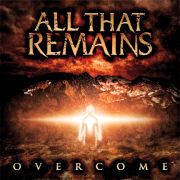 Album-Review: All That Remains - Overcome All That Remains: Overcome