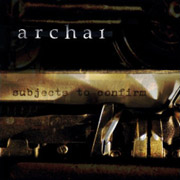 Album-Review: Archai - Subjects To Confirm (Demo) Archai: Subjects To Confirm (Demo)