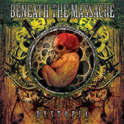 Album-Review: Beneath The Massacre - Dystopia Beneath The Massacre: Dystopia