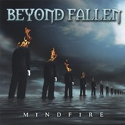 Album-Review: Beyond Fallen - Mindfire Beyond Fallen: Mindfire